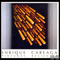 PINTURAS RECIENTES, 1991 - 1992 - Acrílicos de ENRIQUE CAREAGA